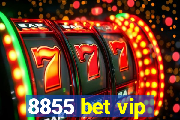 8855 bet vip